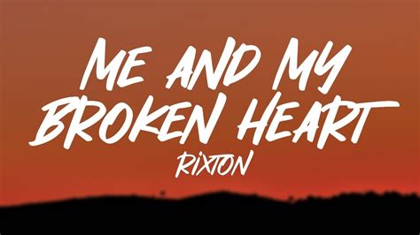 me and my broken heart lyrics video
